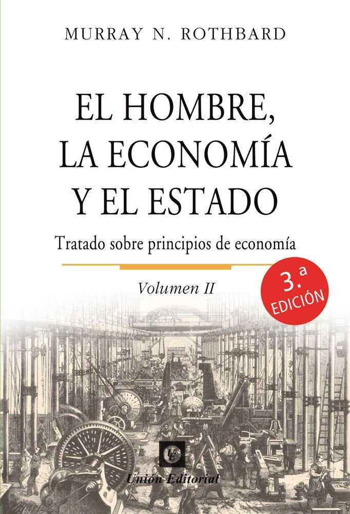 HOMBRE, LA ECONOMIA Y EL ESTADO VOL. II 2025., de ROTHBARD, MURRAY N. | portada del libro