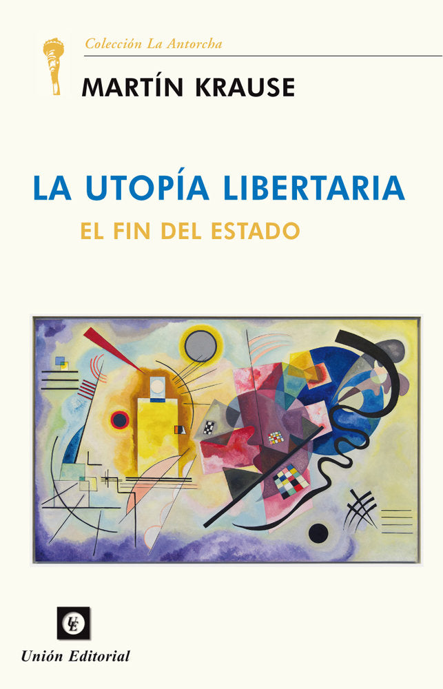 LA UTOPIA LIBERTARIA, de KRAUSE, MARTIN | portada del libro