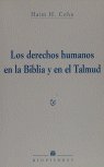 LOS DERECHOS HUMANOS EN LA BIBLIA Y EN EL TALMUD, de COHN | portada del libro