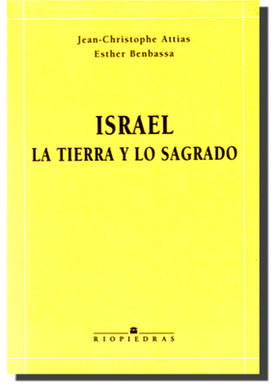ISRAEL, LA TIERRA Y LO SAGRADO, de ATTIAS, JEAN-CHRISTOPHE | portada del libro