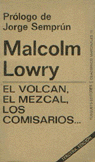 El volcán, el mezcal, los comisarios, de Lowry | portada del libro