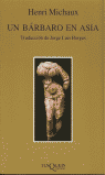 Un bárbaro en Asia, de Michaux | portada del libro