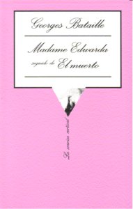 Madame Edwarda seguido de El muerto, de Bataille, Georges | portada del libro
