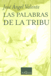 Las palabras de la tribu, de Valente | portada del libro