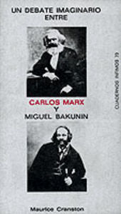 Debate imaginario entre Carlos Marx y Miguel Bakunin, de CRANSTON | portada del libro