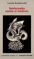 Intelectuales contra el intelecto, de KOLAKOWSKI | portada del libro