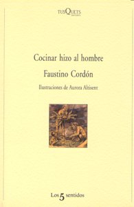 Cocinar hizo al hombre, de Cordón | portada del libro