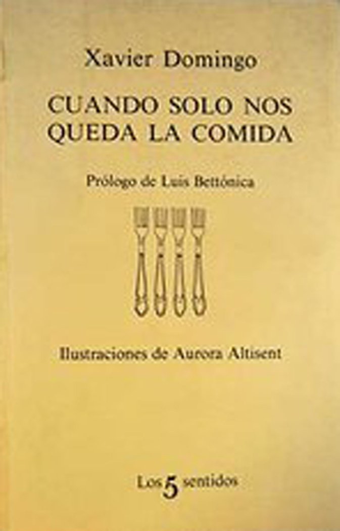 Cuando sólo nos queda la comida, de DOMINGO | portada del libro