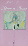 Silencio de Blanca, de Somoza, José Carlos | portada del libro
