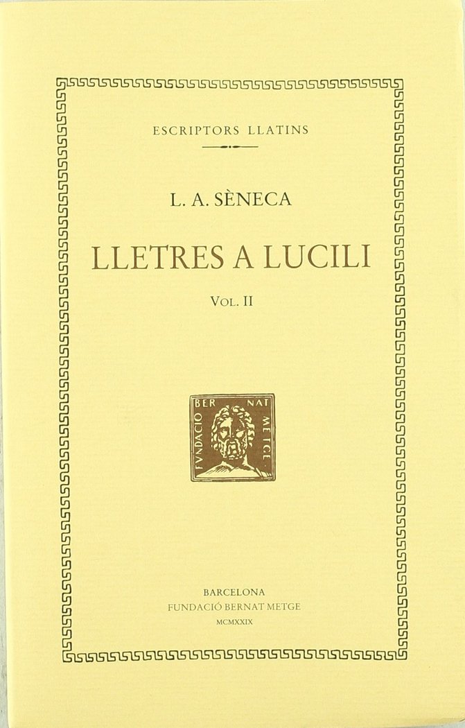 Lletres a Lucili, vol. II: llibres VI-IX, de Sèneca | portada del libro