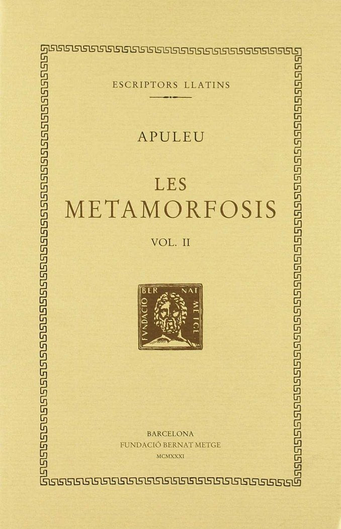 Les metamorfosis, vol. II i últim: llibres VI-XI, de Apuleu | portada del libro