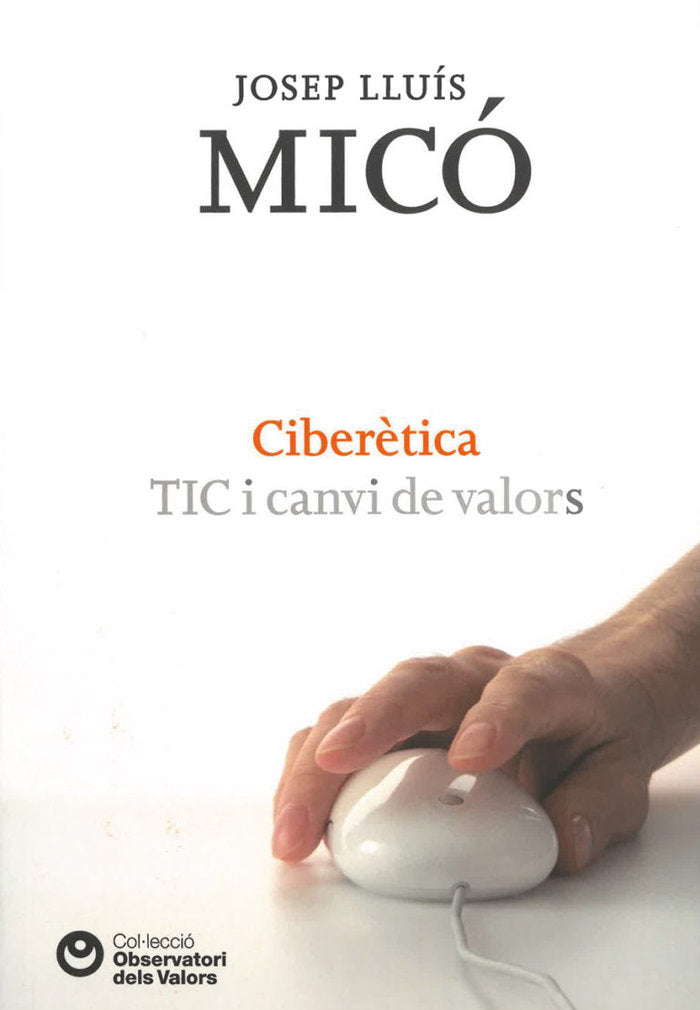 CIBERETICA, TIC I CANVI VALORS, de MICO | portada del libro