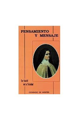 Pensamiento y mensaje. Sor Isabel de la Trinidad, de de Meester, Conrad | portada del libro
