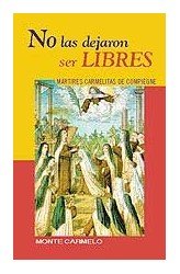 No las dejaron ser libres, de Hugelé, Philippe | portada del libro