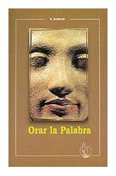 Orar la palabra, de Bianchi, E. | portada del libro