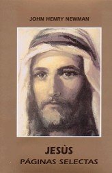 Jesús. Páginas selectas, de Henry Newman, Jonh | portada del libro