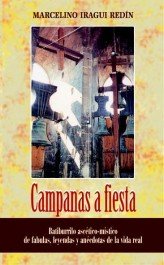 Campanas a fiesta, de Iragui, Marcelino | portada del libro