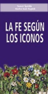 La Fe según los iconos, de Spidlík, Tomás | portada del libro