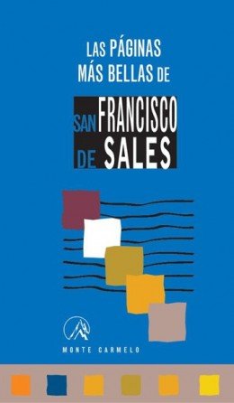 Las páginas más bellas de San Francisco de Sales, de Huot de Longchamp, Max | portada del libro