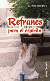 Refranes para el espíritu, de Segundo, Sancho | portada del libro
