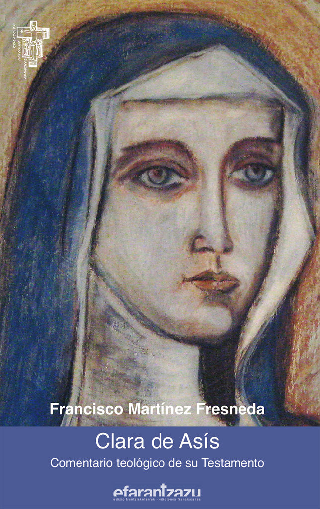 CLARA DE ASIS, de MARTINEZ FRESNEDA, FRANCISCO | portada del libro