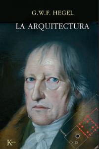 La arquitectura, de Hegel, G. W. F. | portada del libro