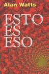 Esto es eso, de Watts, Alan | portada del libro