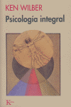 Psicología integral, de Wilber, Ken | portada del libro