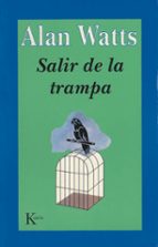 SALIR DE LA TRAMPA - SP, de Alan Watts | portada del libro
