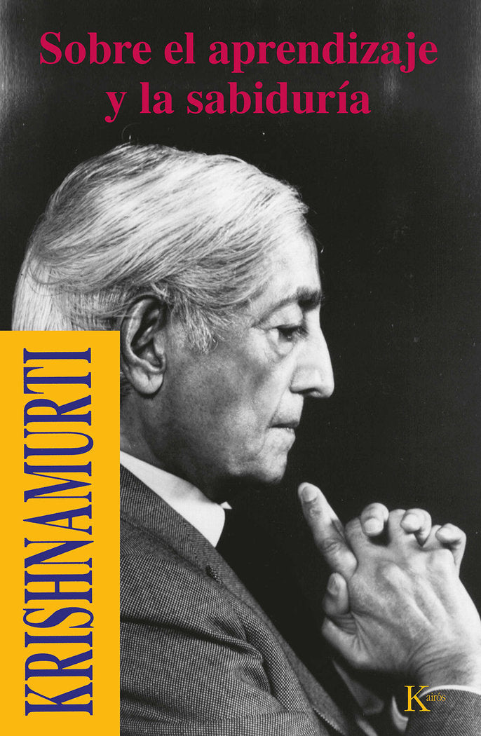 Sobre el aprendizaje y la sabiduría, de Krishnamurti, Jiddu | portada del libro