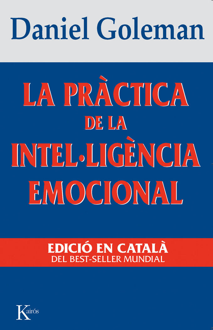 La pràctica de la intel·ligència emocional, de Goleman, Daniel | portada del libro