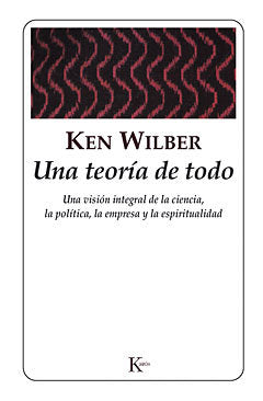 Una teoría de todo, de Wilber, Ken | portada del libro