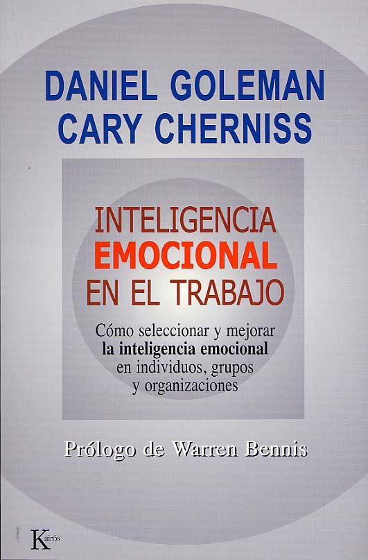 Inteligencia emocional en el trabajo, de Goleman, Daniel | portada del libro