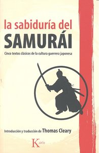 La sabiduría del samurái, de Cleary, Thomas | portada del libro