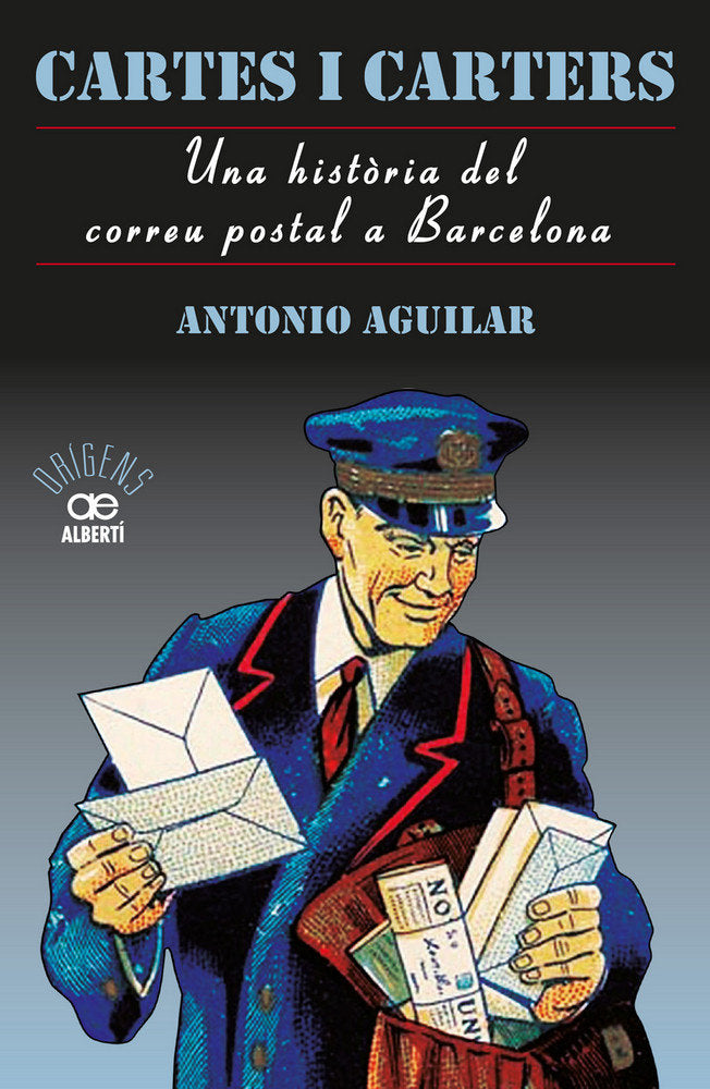 Cartes i carters. Una història del correu postal a Barcelona, de Antonio Pérez, Aguilar | portada del libro