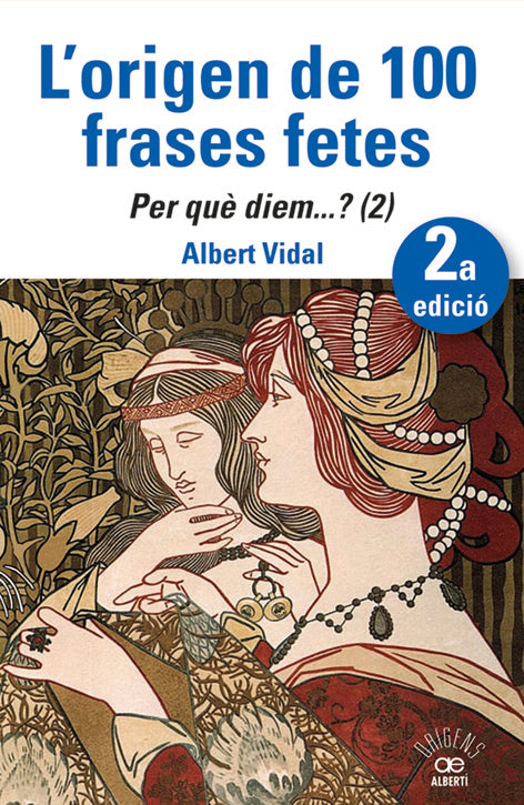LORIGEN DE 100 FRASES FETES PER QUE_DIEM 2, de VIDAL, ALBERT | portada del libro