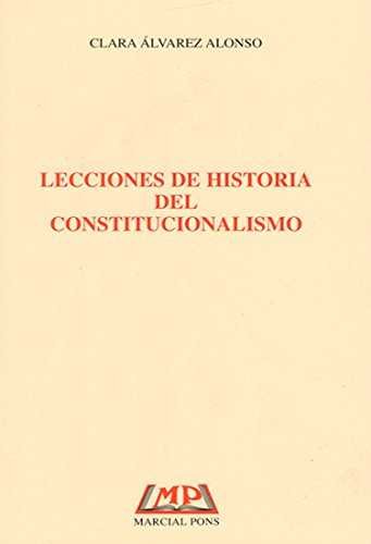 LECCIONES DE HISTORIA DEL CONSTITUCIONALISMO, de ÁLVAREZ ALONSO | portada del libro