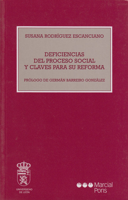 DEFICIENCIAS DEL PROCESO SOCIAL Y CLAVES PARA SU REFORMA, de RODRIGUEZ ESCANCIANO | portada del libro