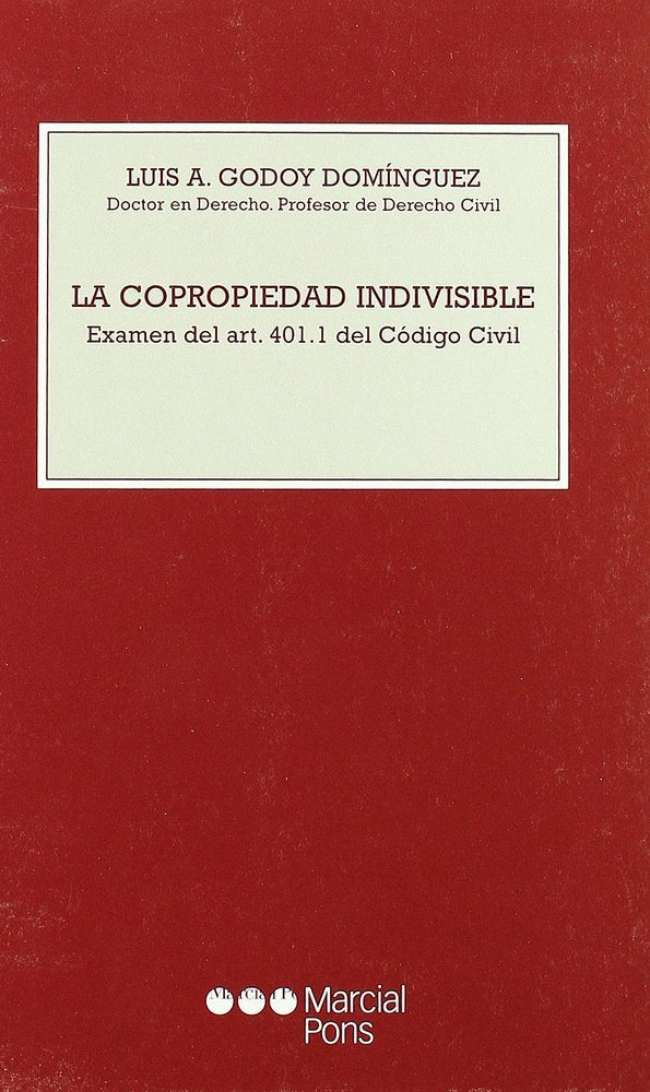 COPROPIEDAD INDIVISIBLE, LA, de GODOY DOMINGUEZ | portada del libro