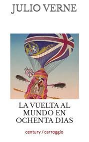 LA VUELTA AL MUNDO EN OCHENTA DIAS, de VERNE, JULIO | portada del libro