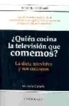 QUIEN COCINA LA TV QUE COMEMOS HOY, de Mariola Cubells | portada del libro