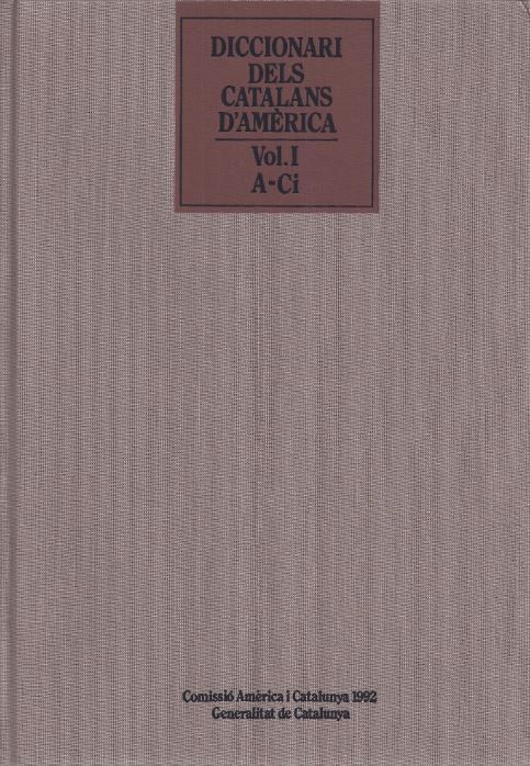 Diccionari dels catalans d'Amèrica. Contribució a un inventari biogràfic, de AA.VV. | portada del libro