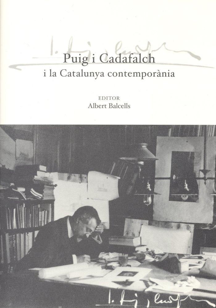 PUIG I CADAFALCH I LA CATALUNYA CONTEMPORANIA, de INSTITUT D'ESTUDIS CATALANS. JORNADES CI | portada del libro