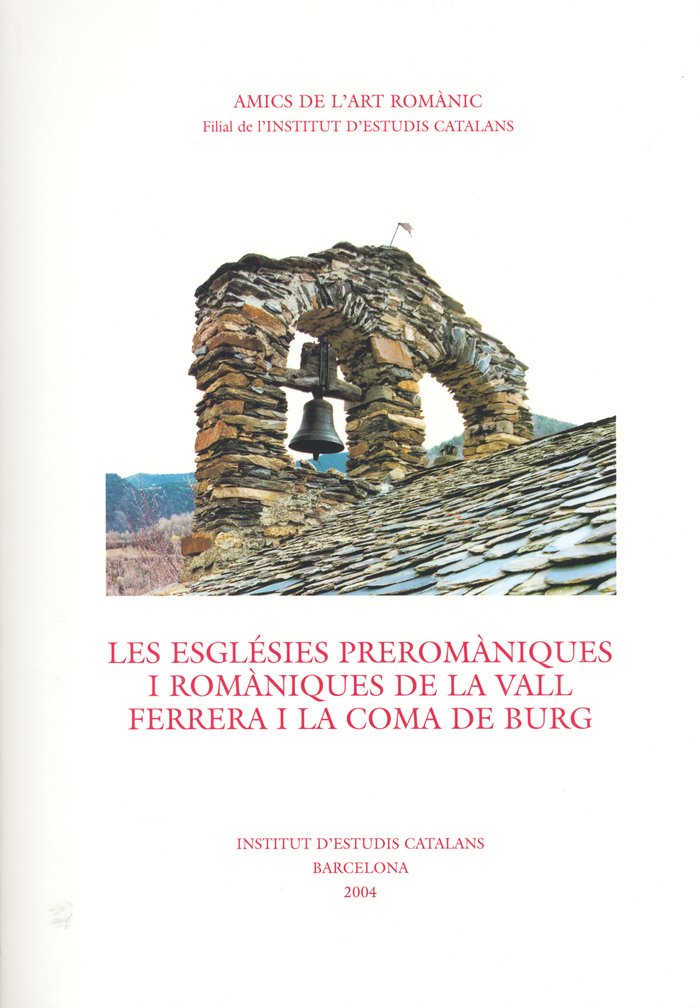 Les Esglésies preromàniques i romàniques de la Vall Ferrera i la Coma de Burg | portada del libro