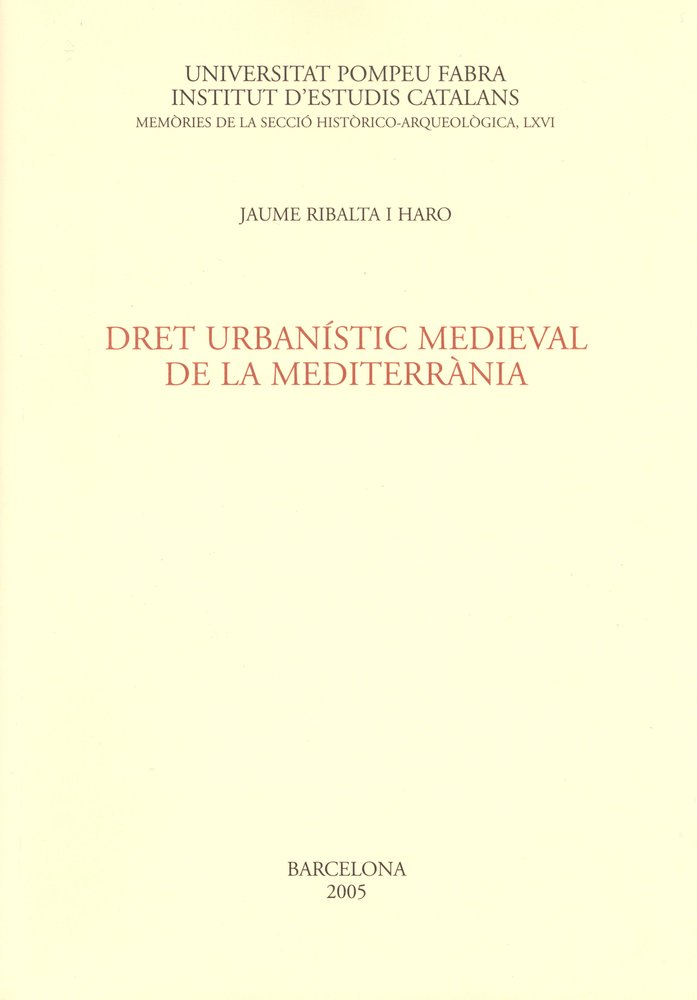 DRET URBANISTIC MEDIEVAL DE LA MEDITERRANEA, de RIBALTA I HARO, JAUME | portada del libro