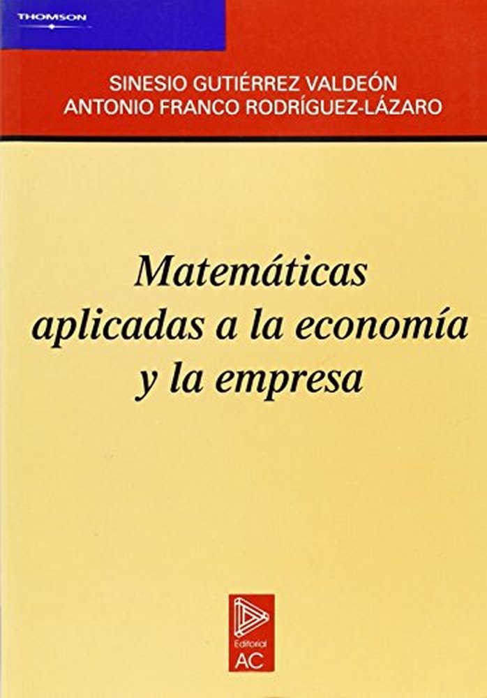 Matemáticas aplicadas a la economía y la empresa, de GUTIÉRREZ VALDEÓN | portada del libro