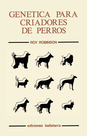 GENETICA PARA CRIADORES DE PERROS, de ROBINSON R | portada del libro