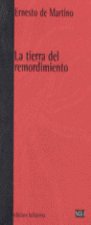 TIERRA DEL REMORDIMIENTO,LA, de DE MARTINO | portada del libro