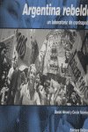 ARGENTINA REBELDE, de HERARD,DANIEL | portada del libro