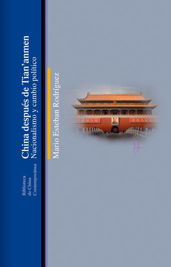 CHINA DESPUES DE TIAN ANMEN, de RODRIGUEZ,MARIO ESTEBAN | portada del libro